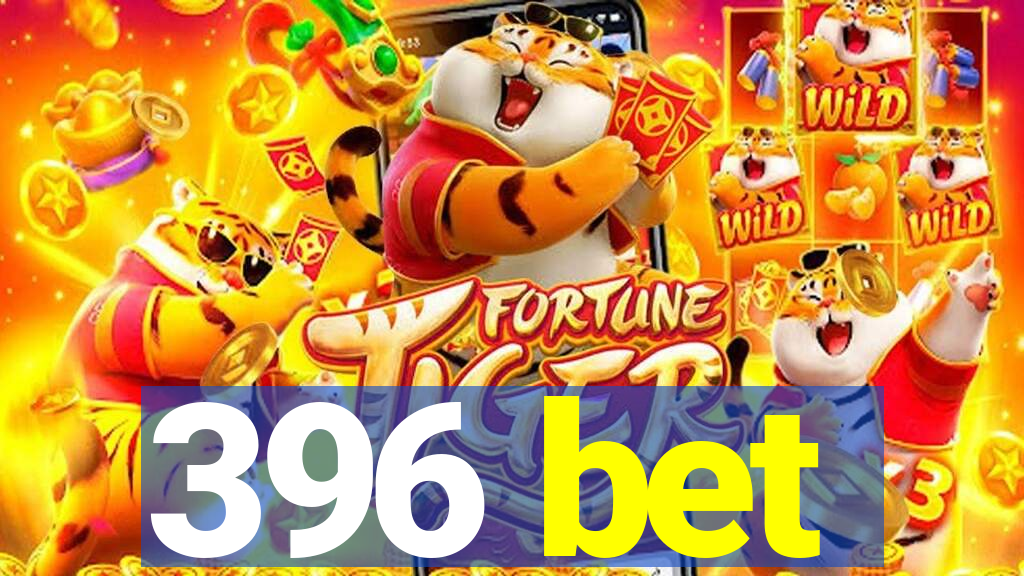 396 bet